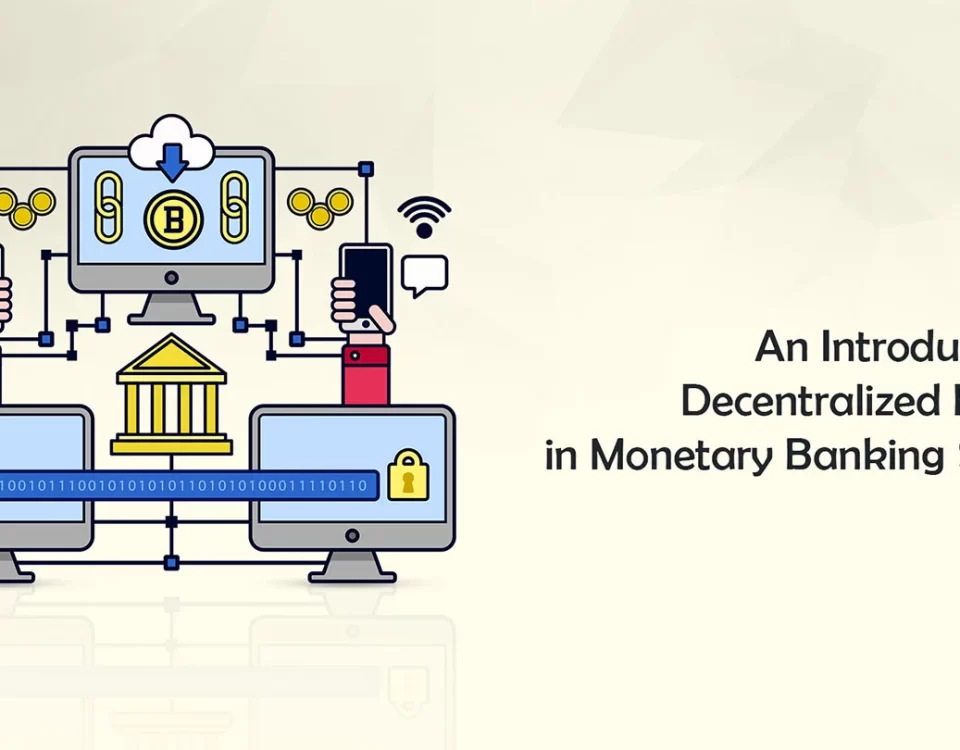 Decentralized Finance in Monetary Banking Services