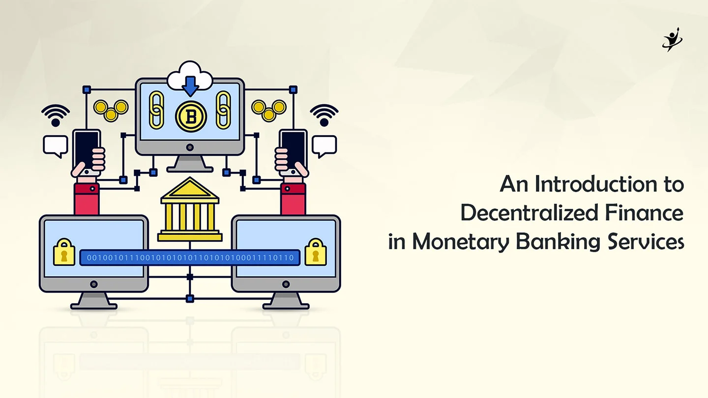 Decentralized Finance in Monetary Banking Services