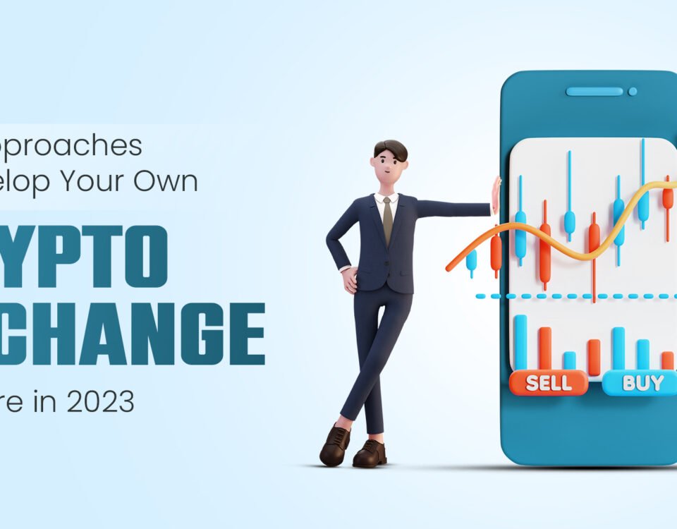 Developing Your Cryptocurrency Exchange Platform