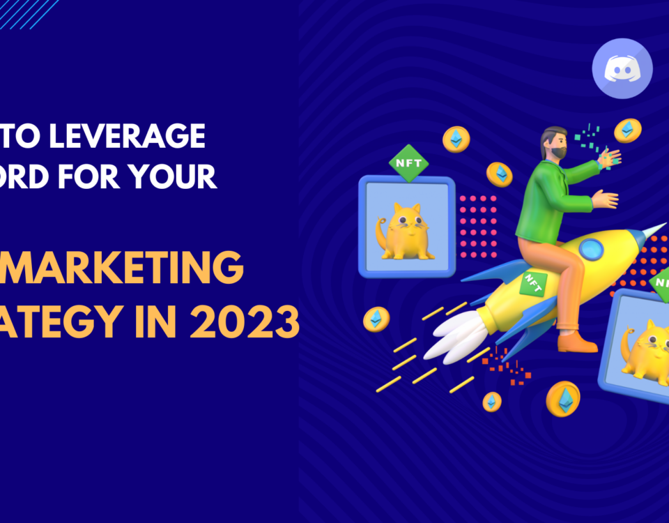 NFT Marketing Strategies 2023
