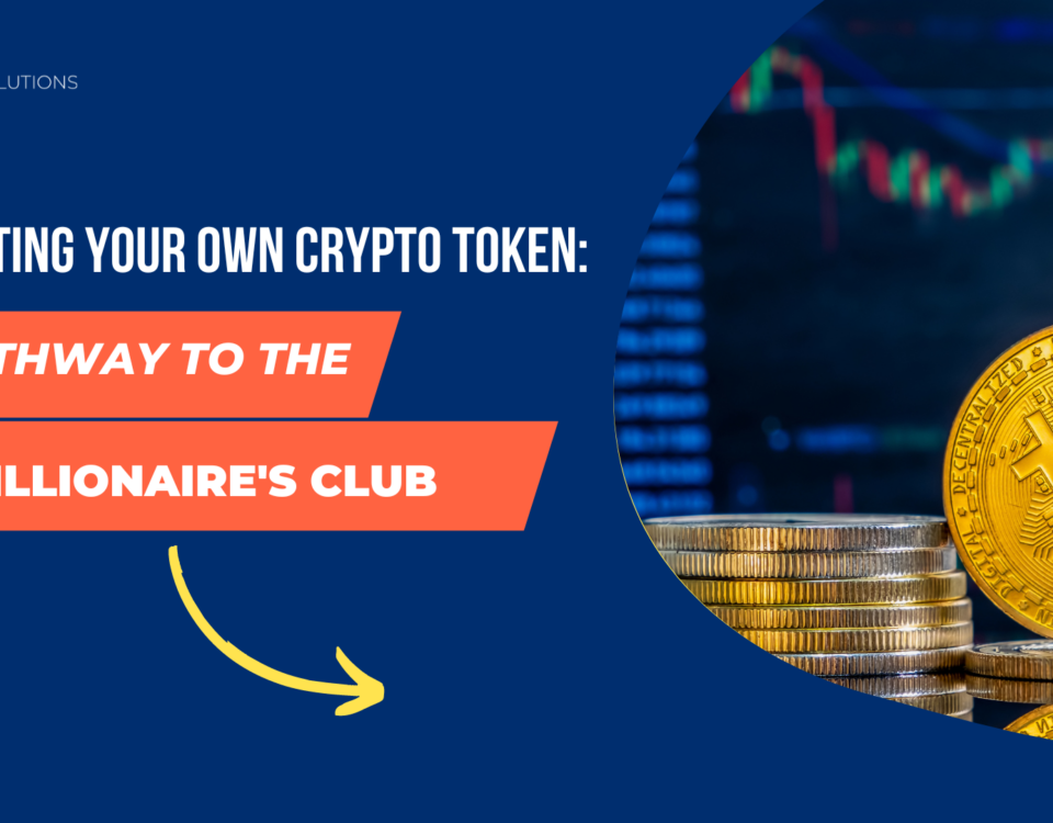 Creating Your Own Crypto Token: A Pathway to the Billionaire's Club