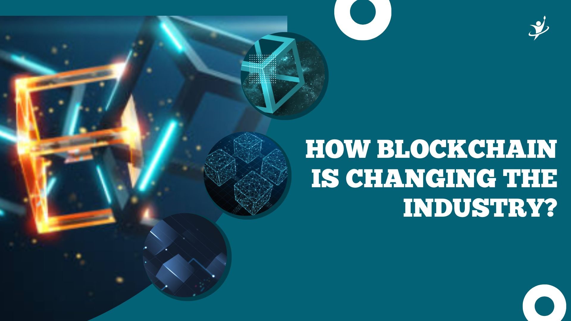 How Blockchain is Changing the Industry?