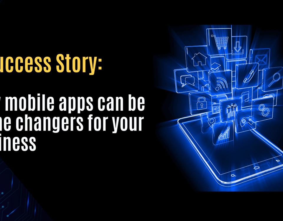 How mobile apps can be game changers for your business
