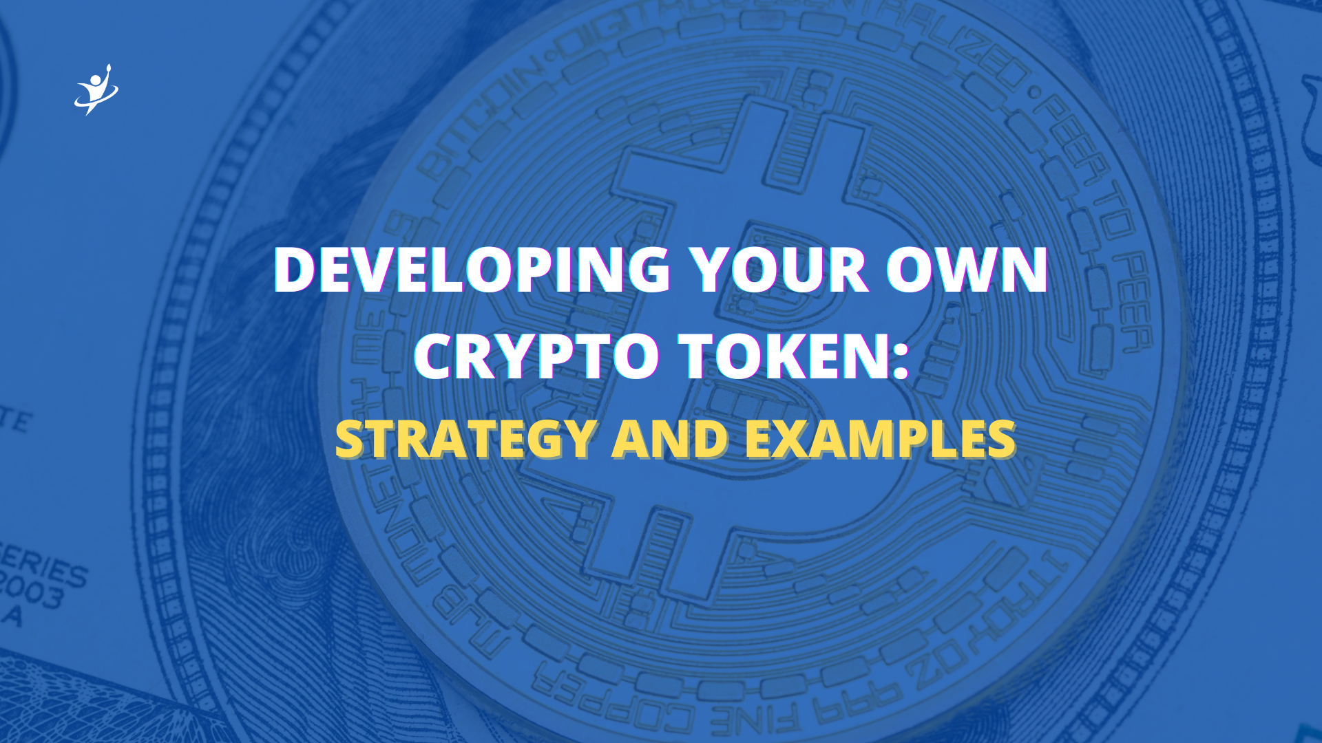 Developing Your Own Crypto Token: Strategy and Examples