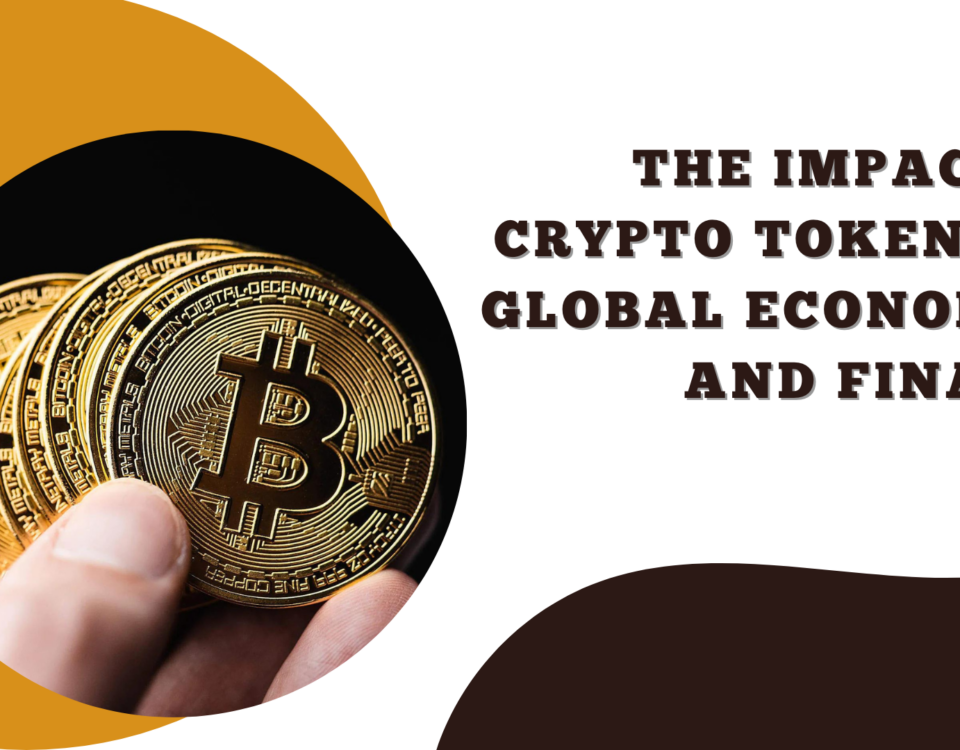 The Impact of Crypto Tokens on Global Economics and Finance