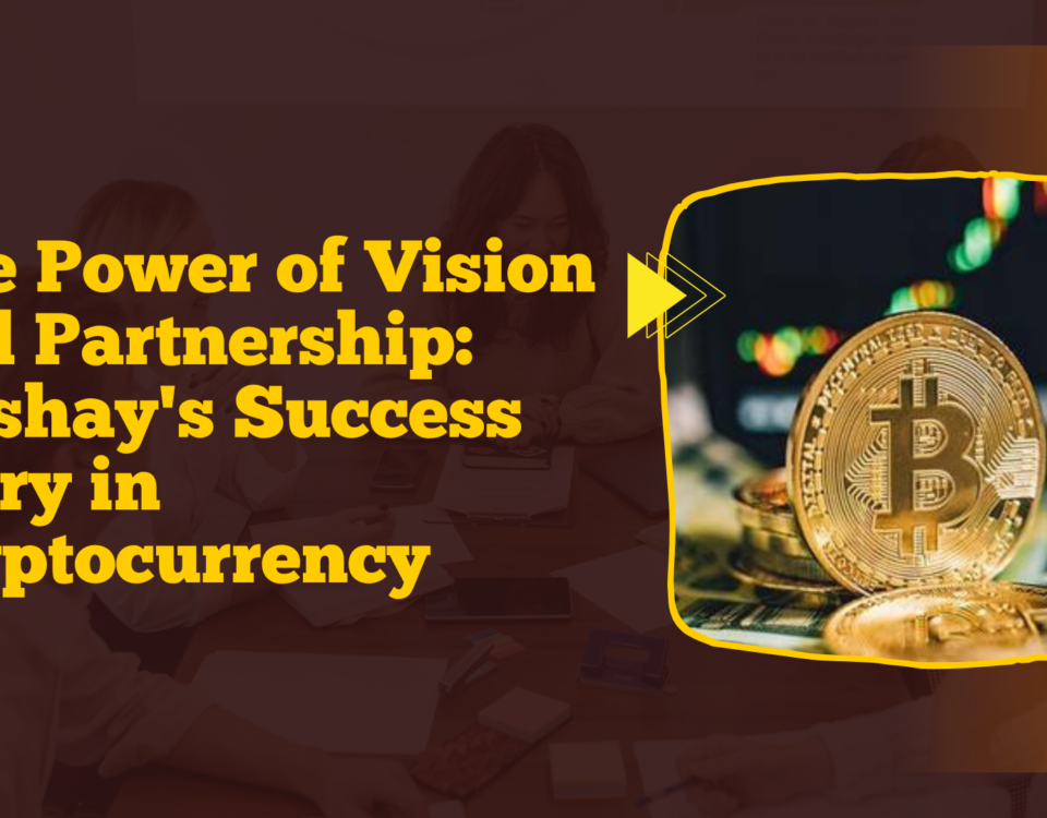 The Power of Vision and Partnership: Akshay's Success Story in Cryptocurrency