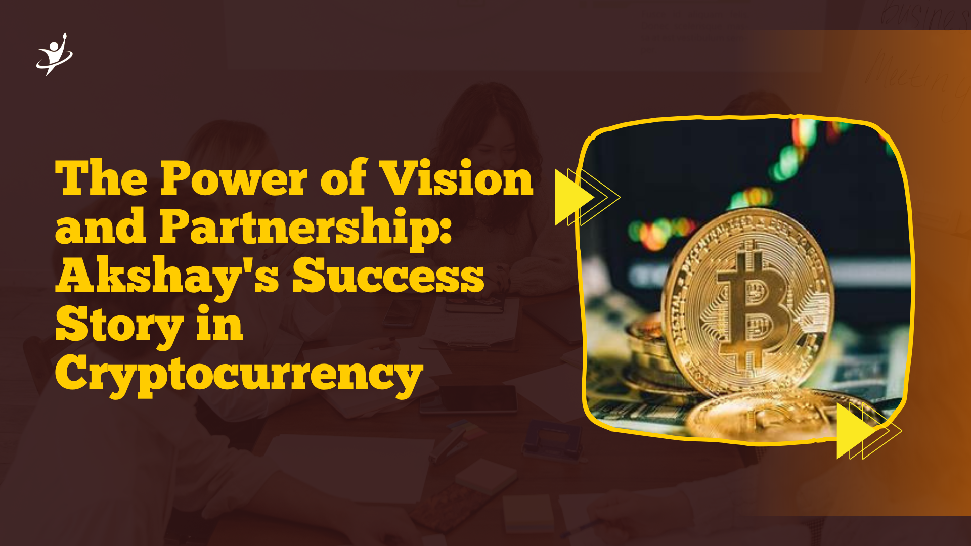 The Power of Vision and Partnership: Akshay's Success Story in Cryptocurrency