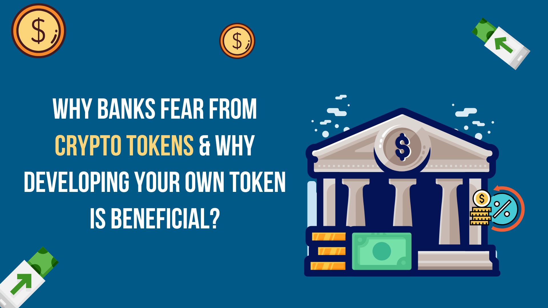 Why Banks Fear From Crypto Tokens