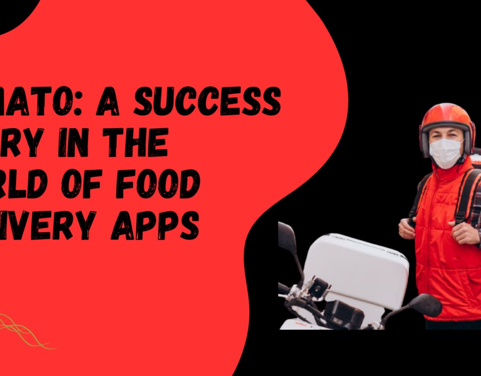 Zomato: A Success Story in the World of Food Delivery Apps