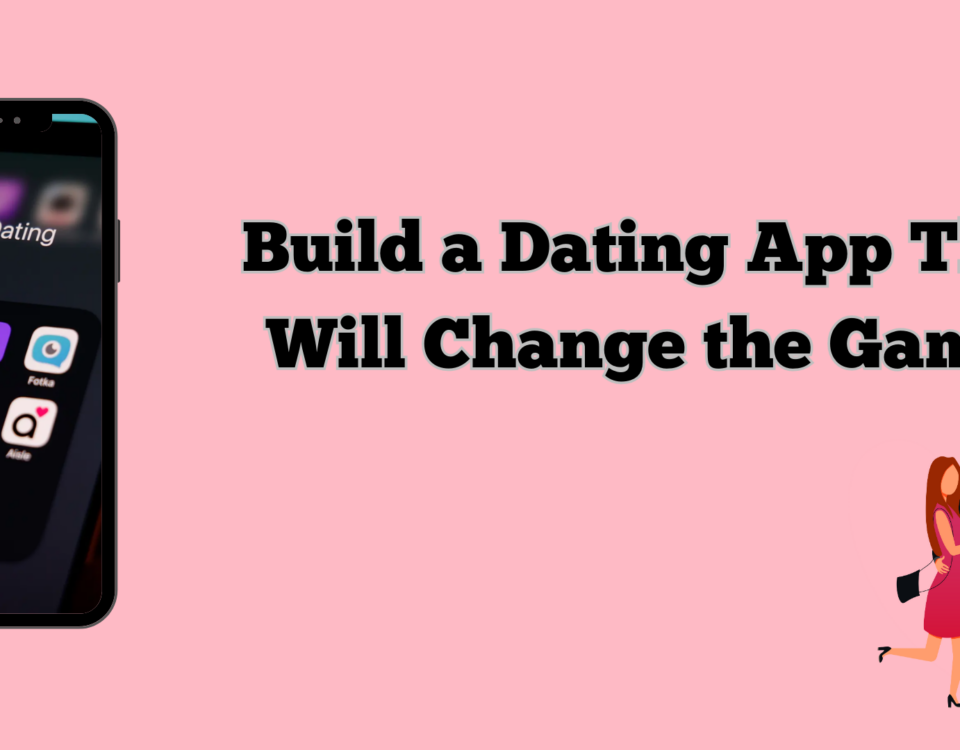 Build a Dating App