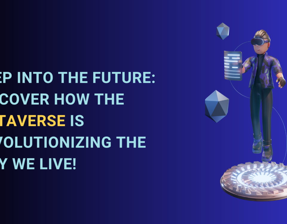 Metaverse is Revolutionizing the Way We Live!