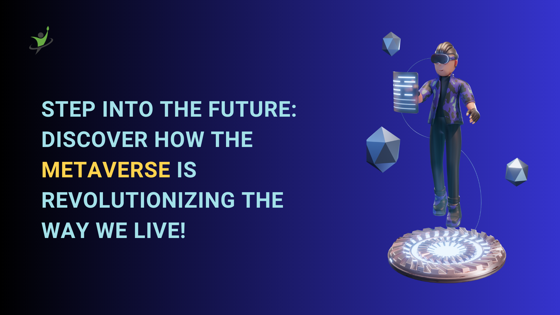 Metaverse is Revolutionizing the Way We Live!