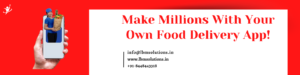  Make Millions With Your Own Food Delivery App!