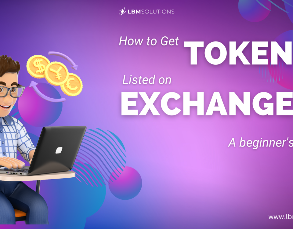 How to Get Token Listed on Exchanges?