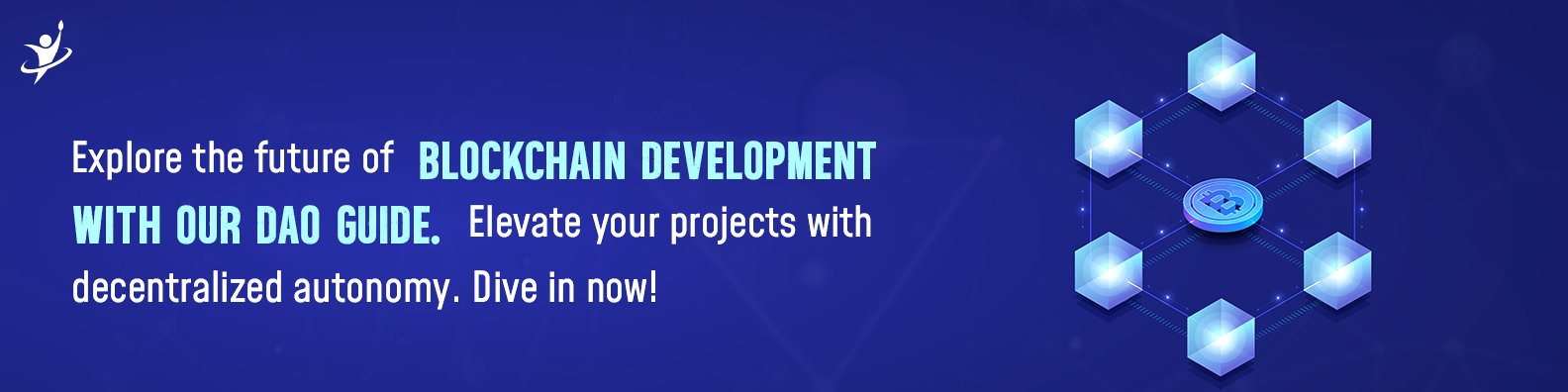 Blockchain development with our dao guide